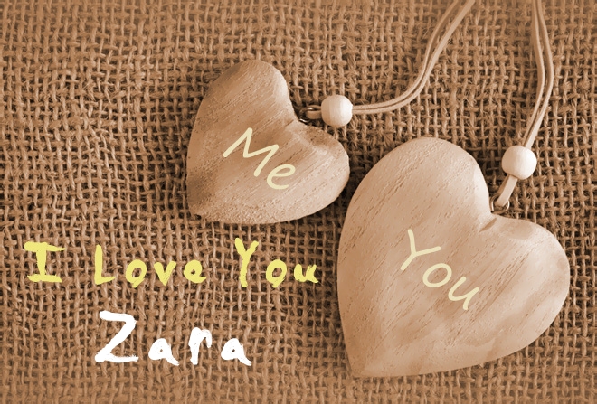Pics I Love You Zara