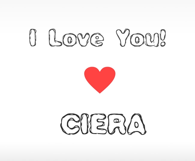 I Love You Ciera