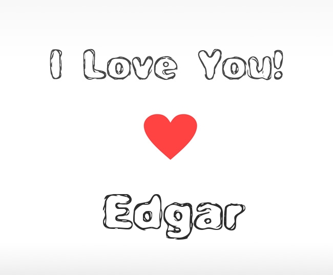 I Love You Edgar