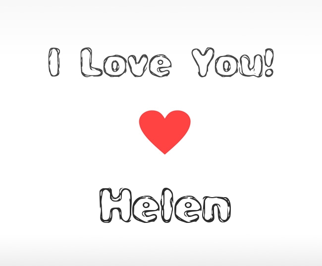 I Love You Helen
