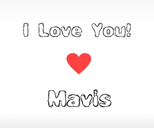 I Love You Mavis
