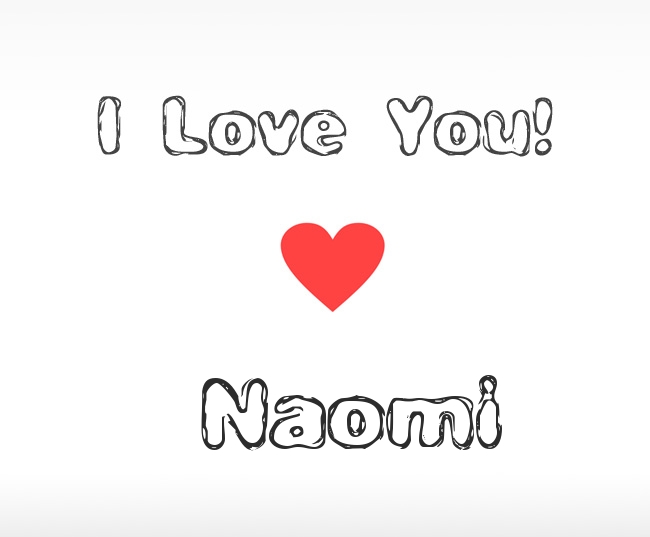 I Love You Naomi