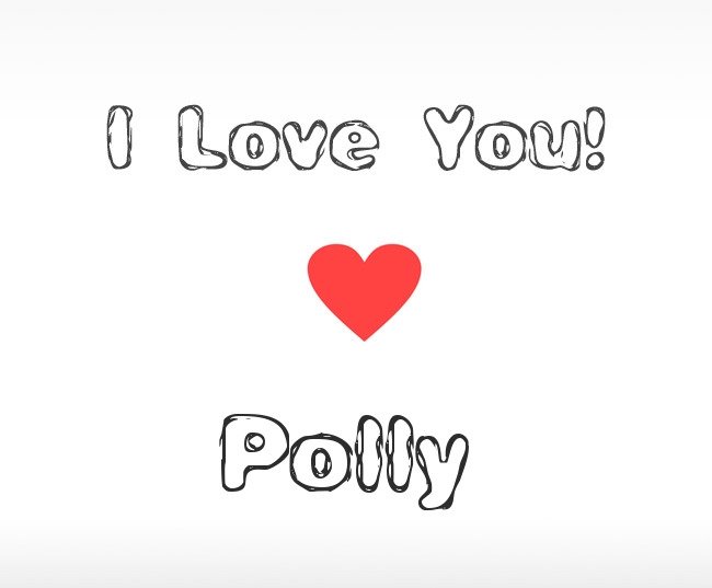 I Love You Polly