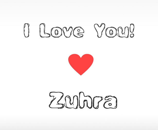 I Love You Zuhra