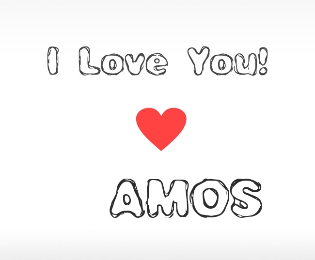 I Love You Amos