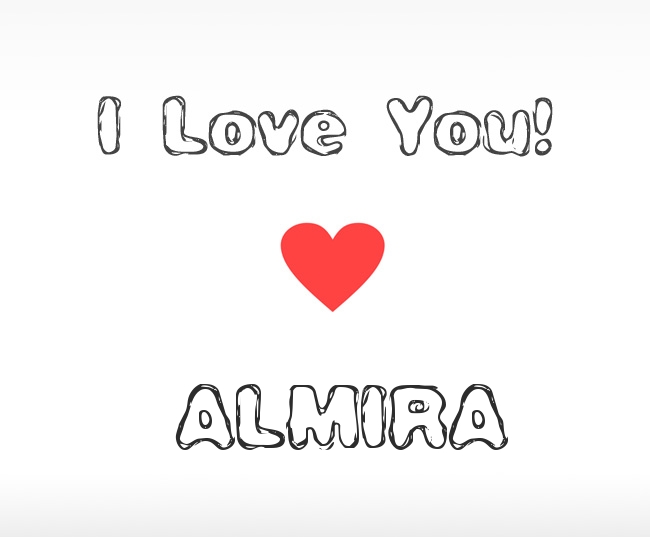 I Love You Almira