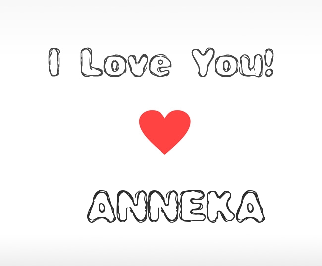 I Love You Anneka