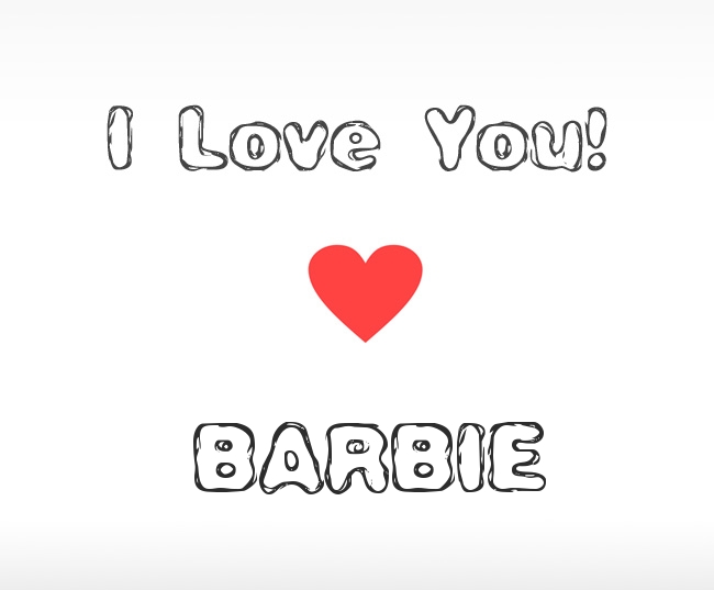 I Love You Barbie