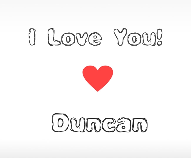 I Love You Duncan