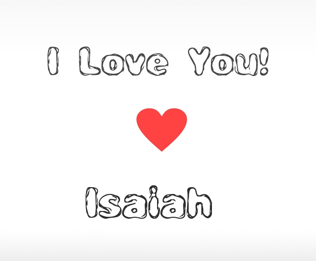 I Love You Isaiah