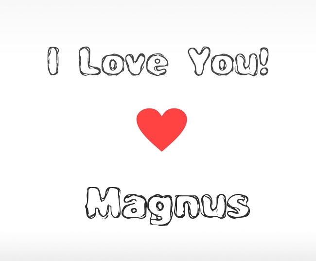 I Love You Magnus