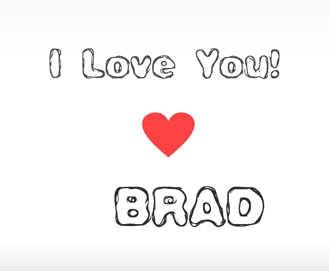 I Love You Brad