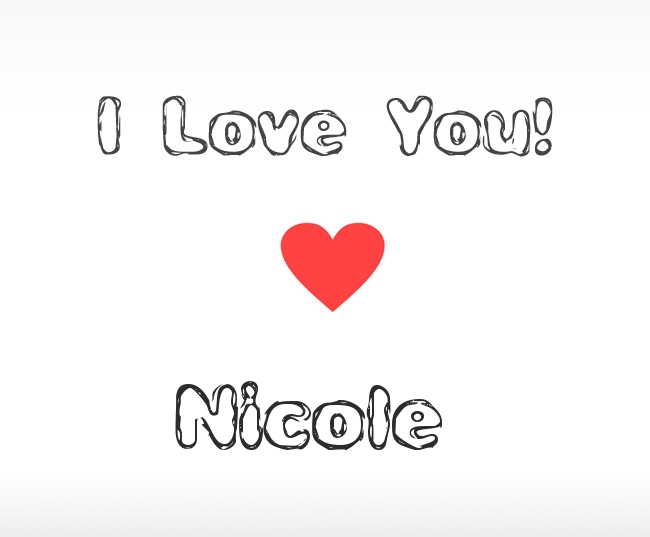 I Love You Nicole