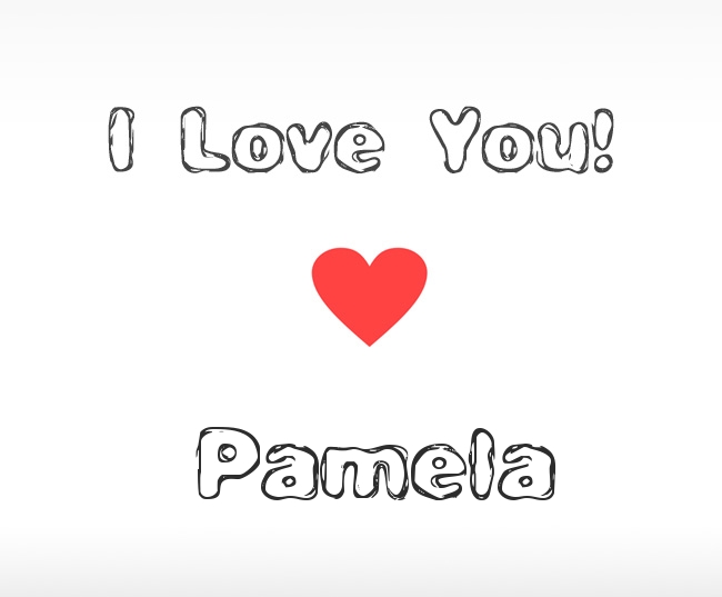 I Love You Pamela