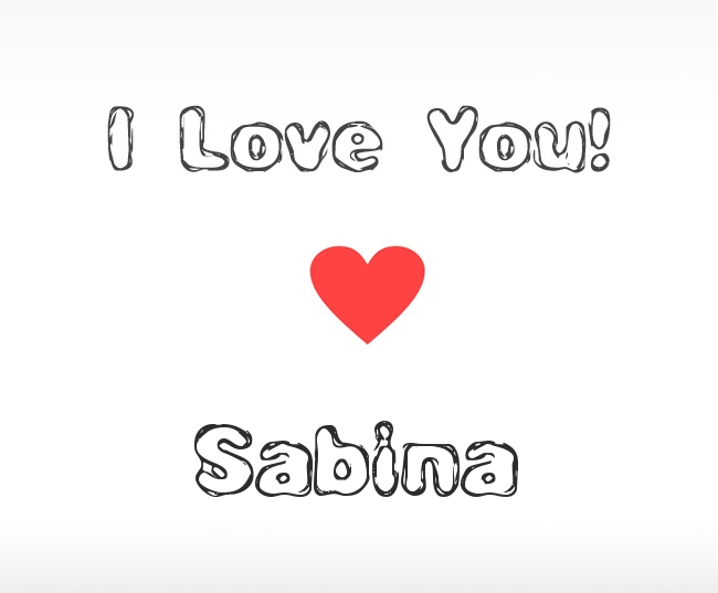 I Love You Sabina