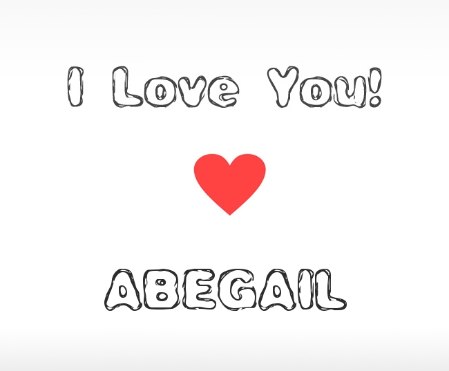 I Love You Abegail