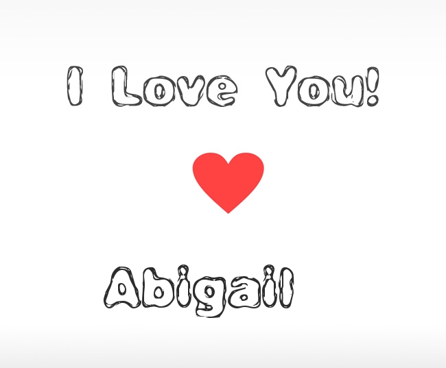 I Love You Abigail