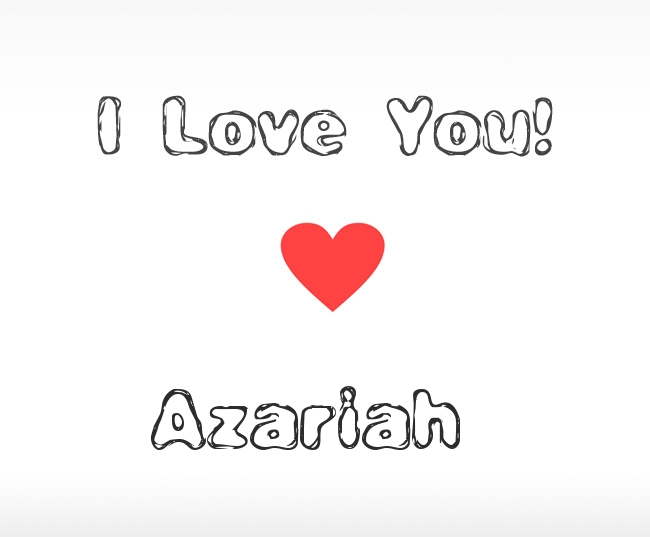 I Love You Azariah