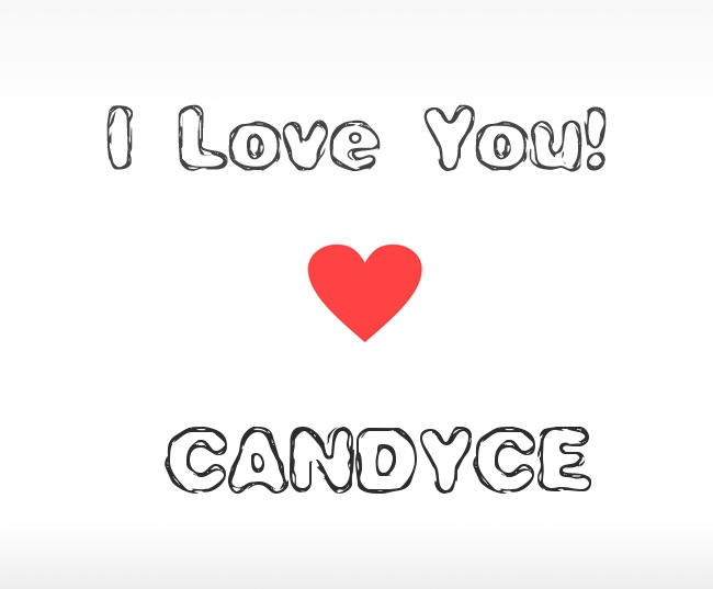 I Love You Candyce