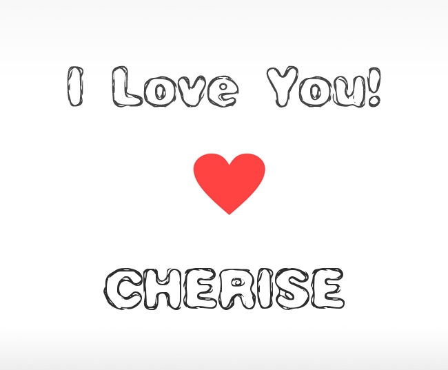 I Love You Cherise