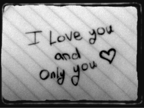 I Love you and Only you!.