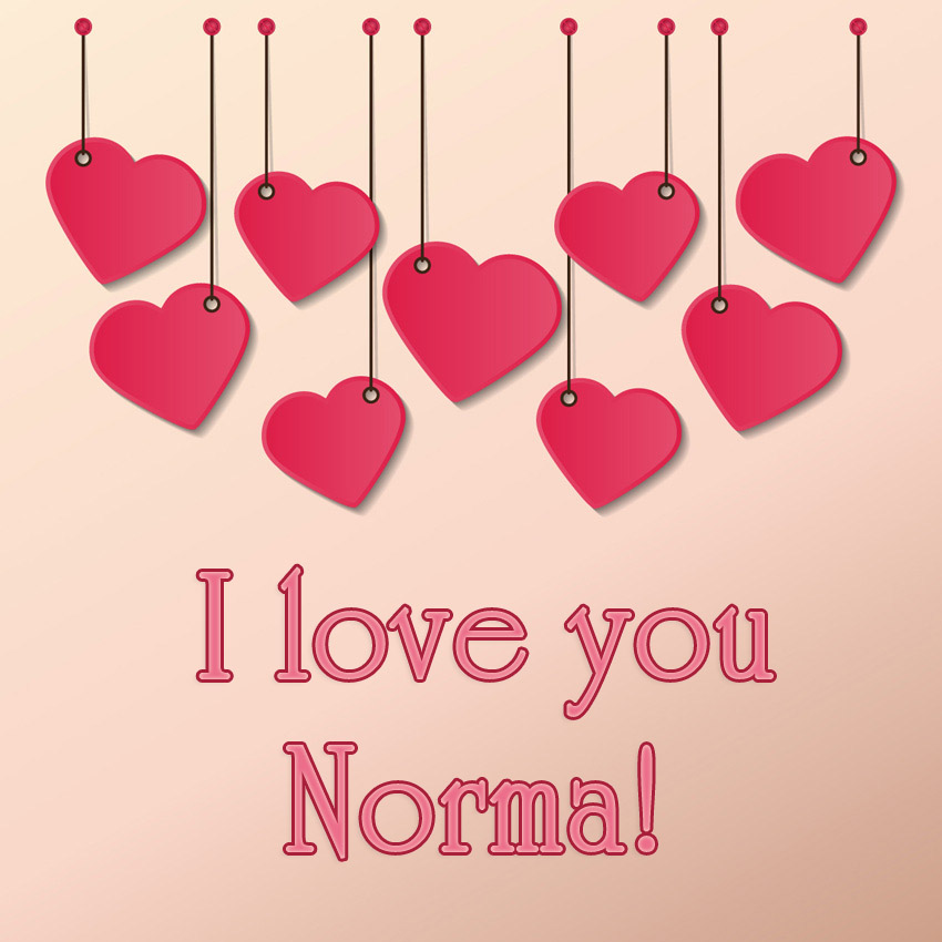 I love you Norma!