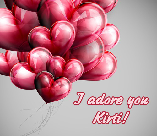 I adore you, Kirti!