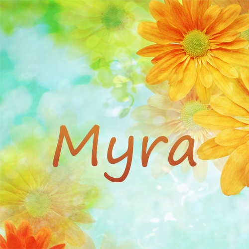 myra-name-meaning-names-with-meaning-meant-to-be-myra-hess