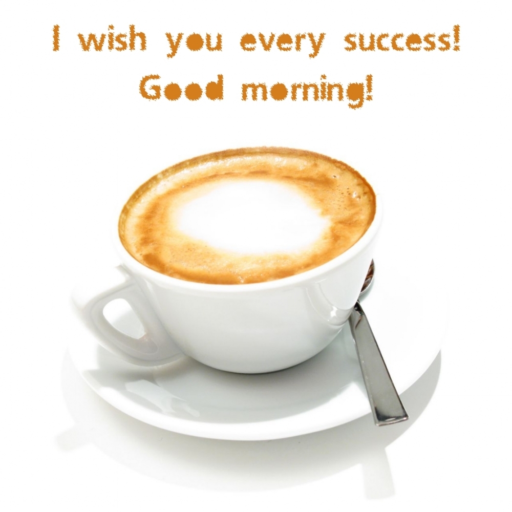 I wish you every success! Good morning!