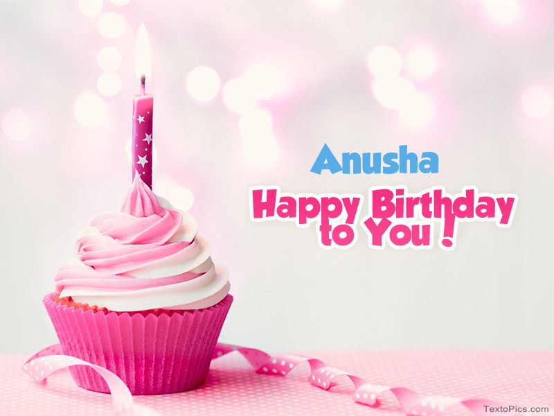 Anusha - Happy Birthday images